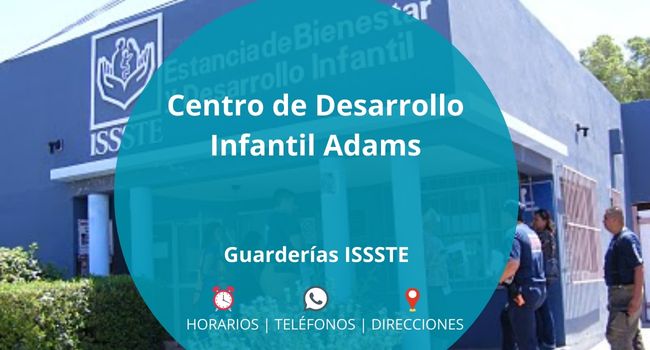 Centro de Desarrollo Infantil Adams - Guardería ISSSTE en BENITO JUÁREZ