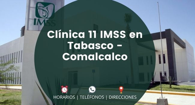 Clínica 11 IMSS en Tabasco - Comalcalco