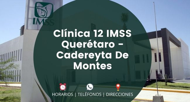 Clínica 12 IMSS Querétaro - Cadereyta De Montes