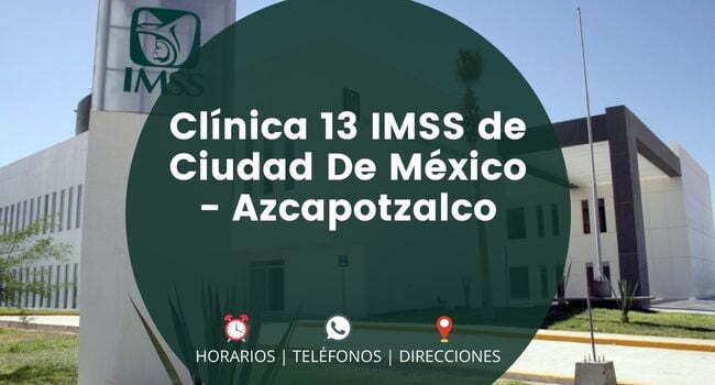 Clínica 13 IMSS de Ciudad De México - Azcapotzalco
