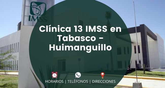 Clínica 13 IMSS en Tabasco - Huimanguillo