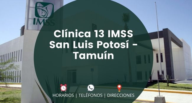 Clínica 13 IMSS San Luis Potosí - Tamuín
