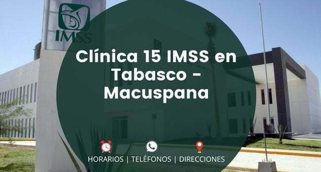 Clínica 15 IMSS en Tabasco - Macuspana