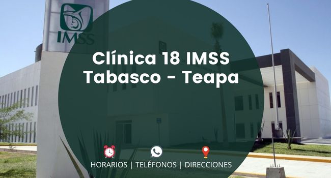 Clínica 18 IMSS Tabasco - Teapa
