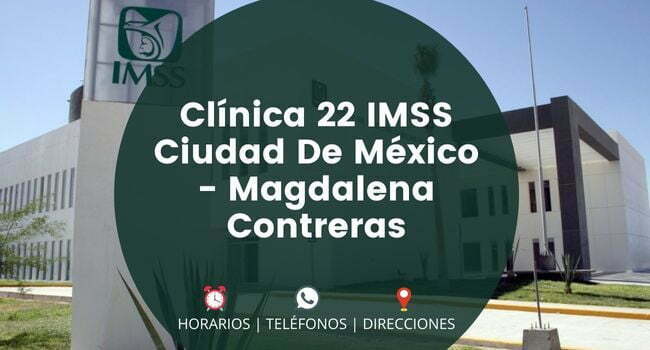 Clínica 22 IMSS Ciudad De México - Magdalena Contreras