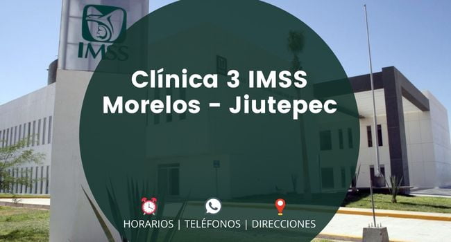 Clínica 3 IMSS Morelos - Jiutepec