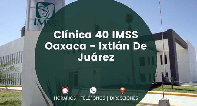 Clínica 40 IMSS Oaxaca - Ixtlán De Juárez