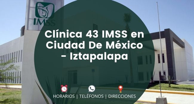 Clínica 43 IMSS en Ciudad De México - Iztapalapa