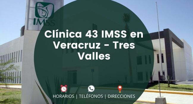 Clínica 43 IMSS en Veracruz - Tres Valles