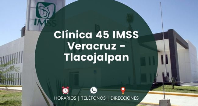 Clínica 45 IMSS Veracruz - Tlacojalpan