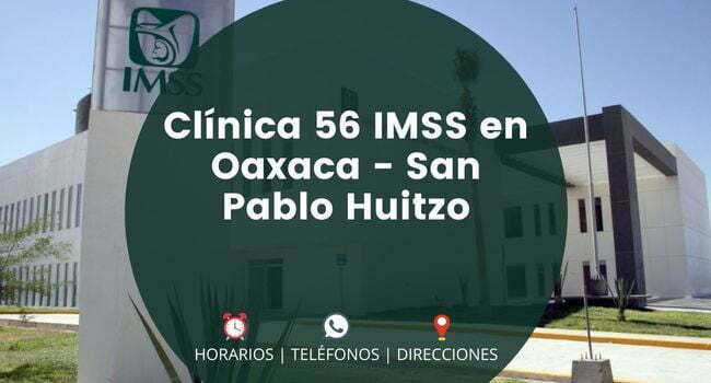 Clínica 56 IMSS en Oaxaca - San Pablo Huitzo