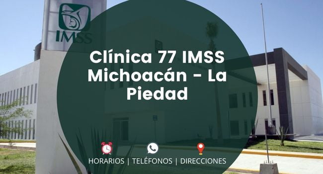 Clínica 77 IMSS Michoacán - La Piedad