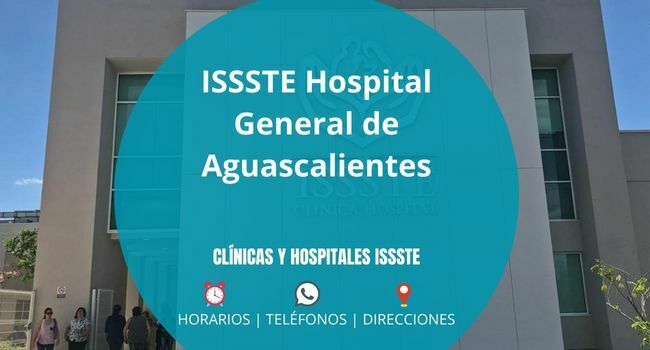 Clínicas UMF y Hospitales del ISSSTE en Aguascalientes