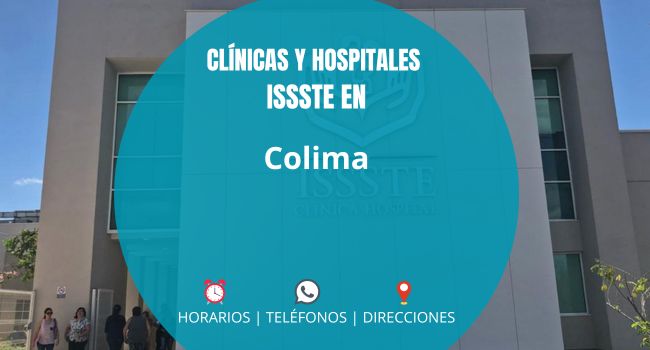 Clínicas UMF y Hospitales del ISSSTE en Colima
