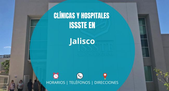 Clínicas UMF y Hospitales del ISSSTE en Jalisco