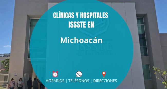 Clínicas UMF y Hospitales del ISSSTE en Michoacán