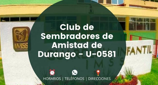 Club de Sembradores de Amistad de Durango - U-0581