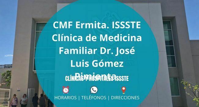 CMF Ermita. ISSSTE Clínica de Medicina Familiar Dr. José Luis Gómez Pimienta.
