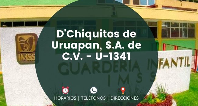 D'Chiquitos de Uruapan, S.A. de C.V. - U-1341