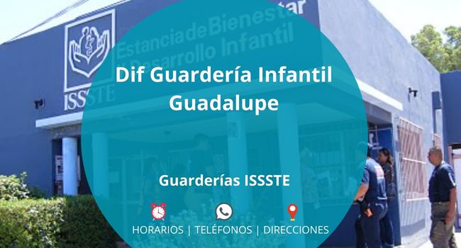 Dif Guardería Infantil Guadalupe - Guardería ISSSTE en GUADALUPE