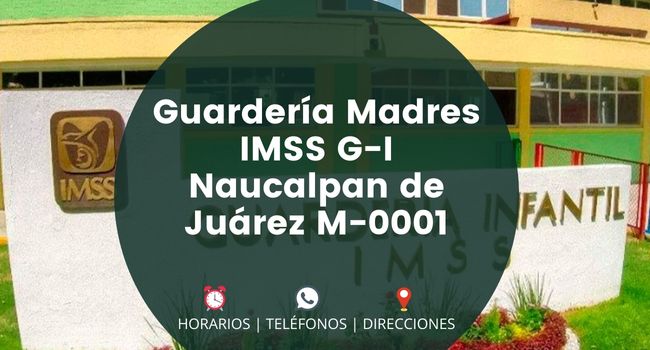Guardería Madres IMSS G-I Naucalpan de Juárez M-0001
