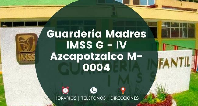 Guardería Madres IMSS G - IV Azcapotzalco M-0004