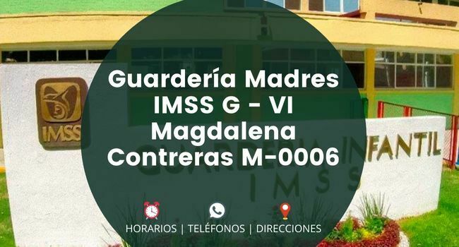 Guardería Madres IMSS G - VI Magdalena Contreras M-0006
