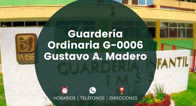 Guardería Ordinaria G-0006 Gustavo A. Madero