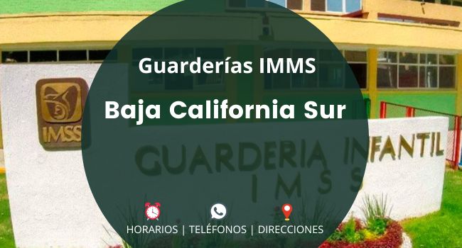 Guarderías IMMS en Baja California Sur