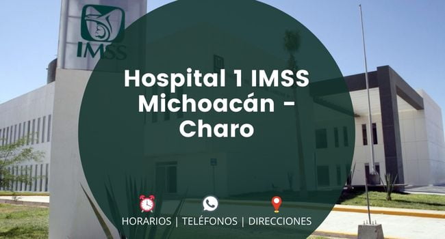 Hospital 1 IMSS Michoacán - Charo