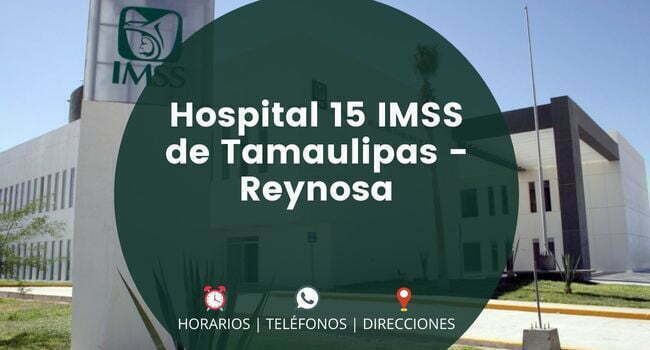 Hospital 15 IMSS de Tamaulipas - Reynosa