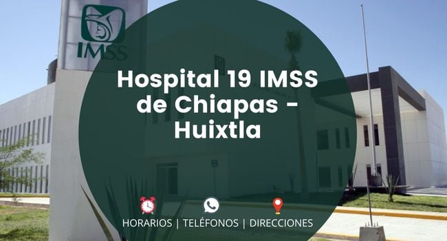 Hospital 19 IMSS de Chiapas - Huixtla