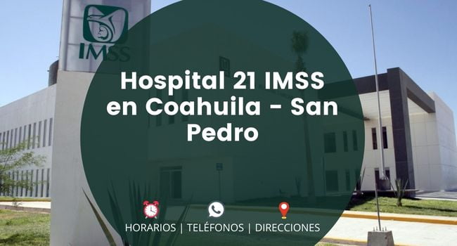 Hospital 21 IMSS en Coahuila - San Pedro