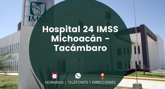 Hospital 24 IMSS Michoacán - Tacámbaro