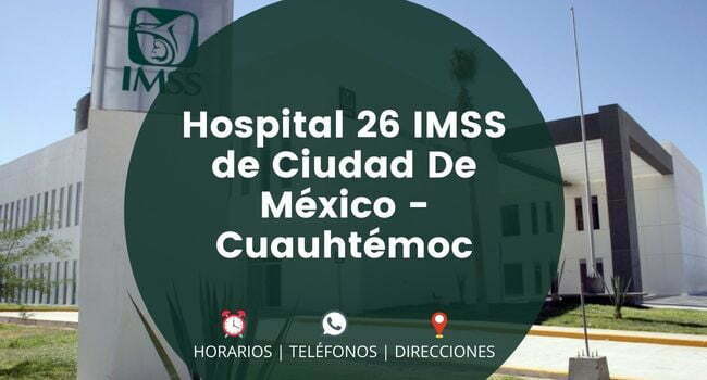 Hospital 26 IMSS de Ciudad De México - Cuauhtémoc