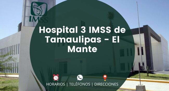 Hospital 3 IMSS de Tamaulipas - El Mante