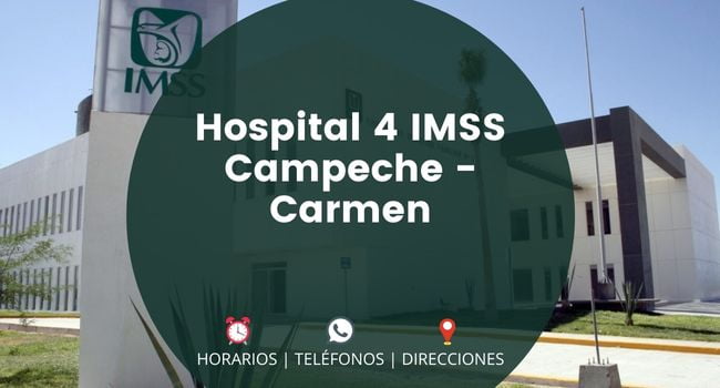 Hospital 4 IMSS Campeche - Carmen