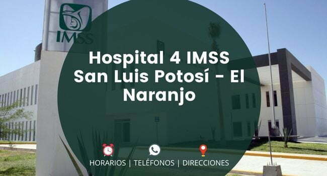 Hospital 4 IMSS San Luis Potosí - El Naranjo