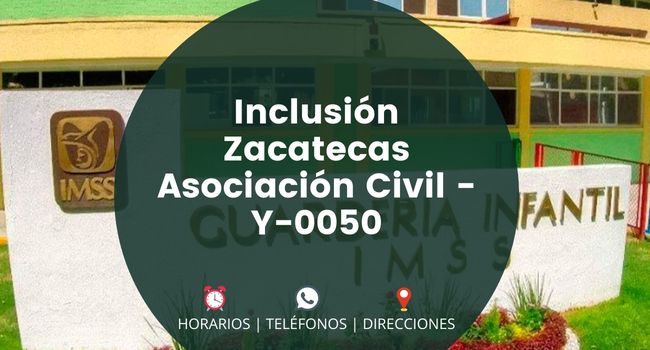 Inclusión Zacatecas Asociación Civil - Y-0050