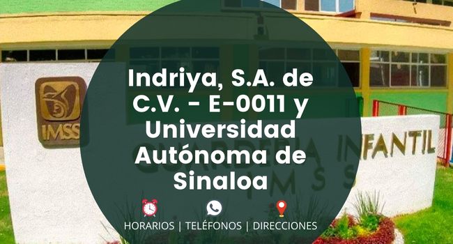 Indriya, S.A. de C.V. - E-0011 y Universidad Autónoma de Sinaloa