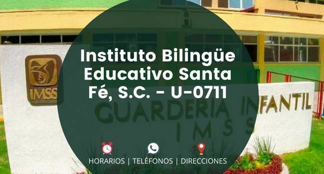 Instituto Bilingüe Educativo Santa Fé, S.C. - U-0711