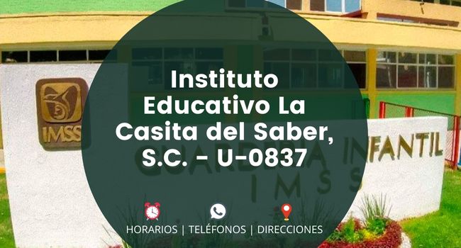 Instituto Educativo La Casita del Saber, S.C. - U-0837