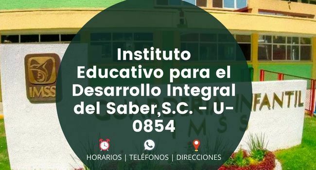 Instituto Educativo para el Desarrollo Integral del Saber,S.C. - U-0854