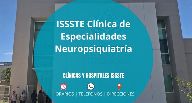 ISSSTE Clínica de Especialidades Neuropsiquiatría