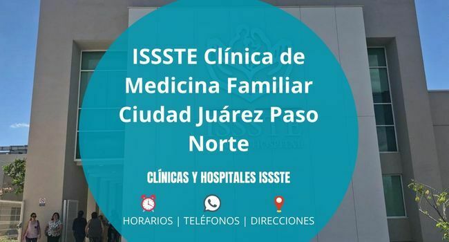 ISSSTE Clínica de Medicina Familiar Ciudad Juárez Paso Norte