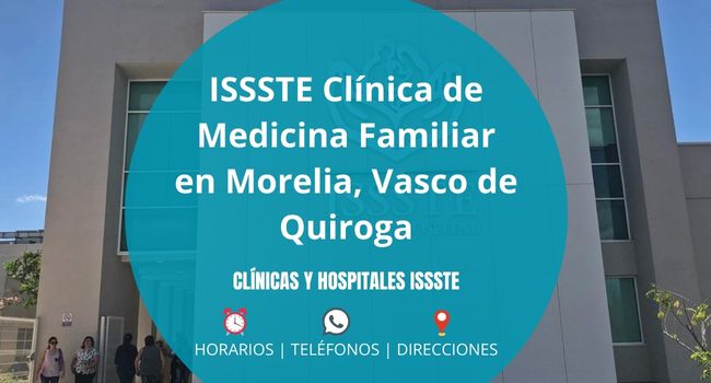 ISSSTE Clínica de Medicina Familiar en Morelia, Vasco de Quiroga