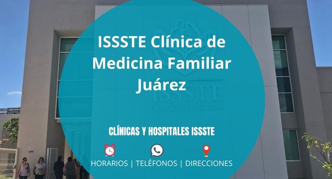 ISSSTE Clínica de Medicina Familiar Juárez
