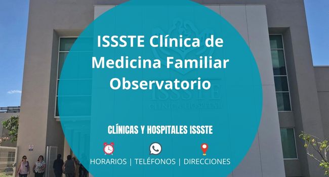 ISSSTE Clínica de Medicina Familiar Observatorio