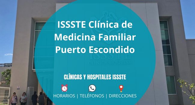 ISSSTE Clínica de Medicina Familiar Puerto Escondido