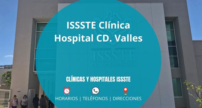 ISSSTE Clínica Hospital CD. Valles